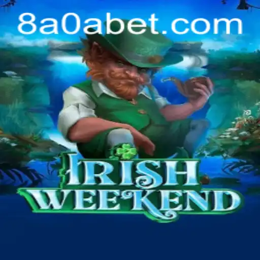 Descubra o Fascinante Jogo 'IrishWeekend' Através da Plataforma 8a0a.com